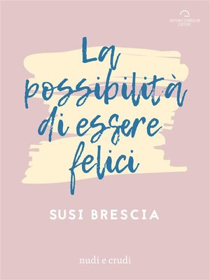 cover image of La Possibilità di Essere Felici